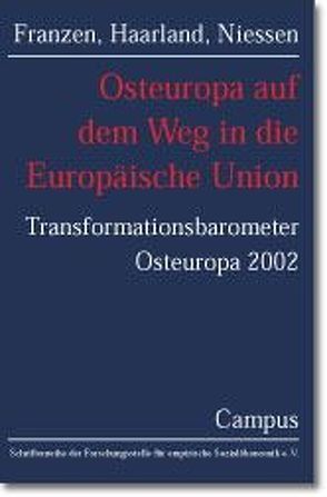 Osteuropa auf dem Weg in die Europäische Union von Franzen,  Wolfgang, Haarland,  Hans Peter, Niessen,  Hans-Joachim