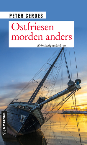 Ostfriesen morden anders von Gerdes,  Peter