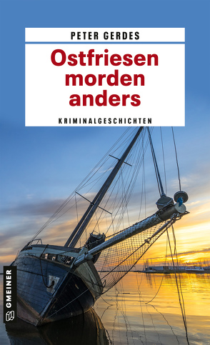 Ostfriesen morden anders von Gerdes,  Peter