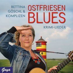 Ostfriesenblues von Goeschl,  Bettina