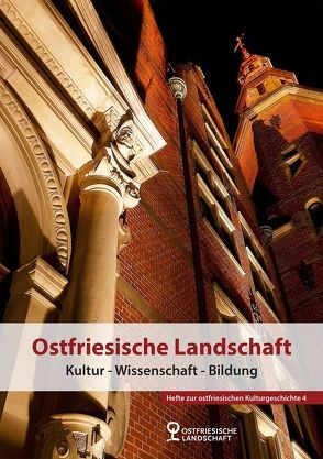 Ostfriesische Landschaft – Kultur – Wissenschaft – Bildung