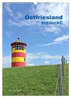 Ostfriesland entdeckt! (Wandkalender 2024 DIN A3 hoch), CALVENDO Monatskalender von Sucker,  Anja