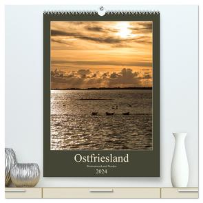 Ostfriesland – Westermarsch und Norden (hochwertiger Premium Wandkalender 2024 DIN A2 hoch), Kunstdruck in Hochglanz von Eisele,  Horst