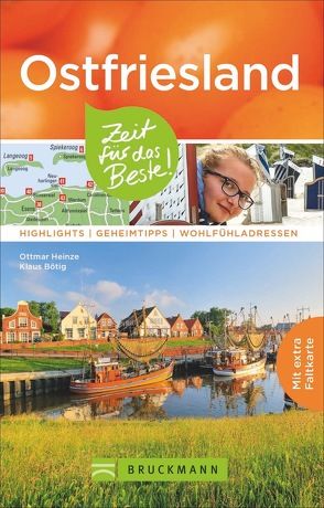 Ostfriesland – Zeit für das Beste von Bötig,  Klaus, Heinze,  Ottmar