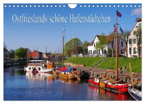 Ostfrieslands schöne Hafenstädtchen (Wandkalender 2024 DIN A4 quer), CALVENDO Monatskalender von LianeM,  LianeM