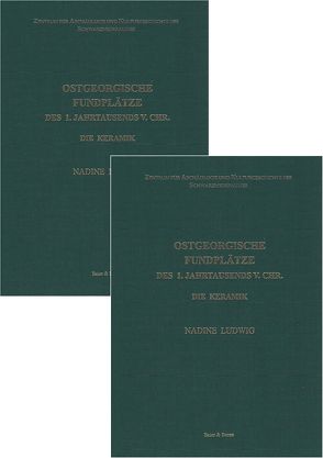 Ostgeorgische Fundplätze des 1. Jahrtausends v. Chr. von Ludwig,  Nadine