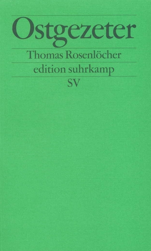 Ostgezeter von Rosenlöcher,  Thomas