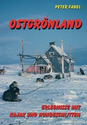 Ostgrönland von Fabel,  Peter