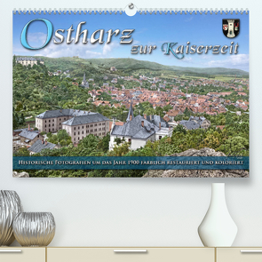 Ostharz zur Kaiserzeit (Premium, hochwertiger DIN A2 Wandkalender 2022, Kunstdruck in Hochglanz) von Tetsch,  André