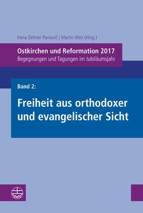 Ostkirchen und Reformation 2017 von Illert,  Martin, Zeltner Pavlovic,  Irena