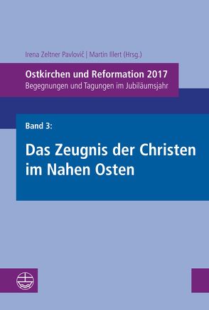 Ostkirchen und Reformation 2017 von Illert,  Martin, Zeltner Pavlovic,  Irena