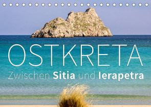 Ostkreta – Zwischen Sitia und Ierapetra (Tischkalender 2023 DIN A5 quer) von Hoffmann,  Monika