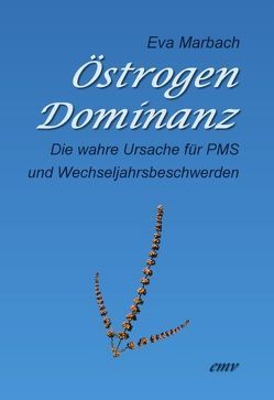 Östrogen-Dominanz von Marbach,  Eva