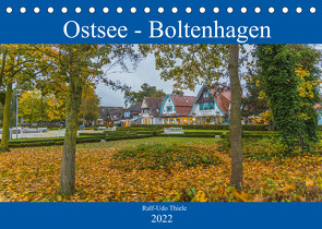 Ostsee – Boltenhagen (Tischkalender 2022 DIN A5 quer) von Thiele,  Ralf-Udo