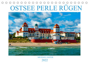 OSTSEE PERLE RÜGEN Michael Jaster (Tischkalender 2022 DIN A5 quer) von Jaster,  Michael