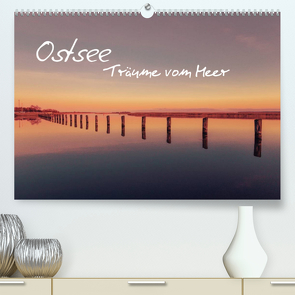 Ostsee – Träume vom Meer (Premium, hochwertiger DIN A2 Wandkalender 2023, Kunstdruck in Hochglanz) von - Michael Kremer,  SnapArt