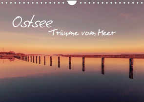 Ostsee – Träume vom Meer (Wandkalender 2023 DIN A4 quer) von - Michael Kremer,  SnapArt