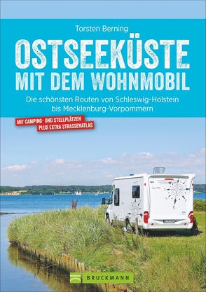 Ostseeküste mit dem Wohnmobil von Berning,  Torsten