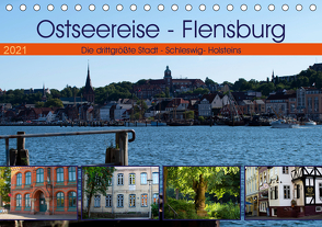 Ostseereise – Flensburg (Tischkalender 2021 DIN A5 quer) von Riedel,  Tanja