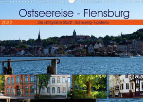 Ostseereise – Flensburg (Wandkalender 2022 DIN A3 quer) von Riedel,  Tanja