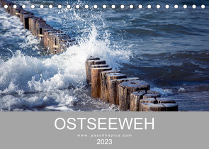 Ostseeweh (Tischkalender 2023 DIN A5 quer) von Paschke @paschkepics,  Dörte