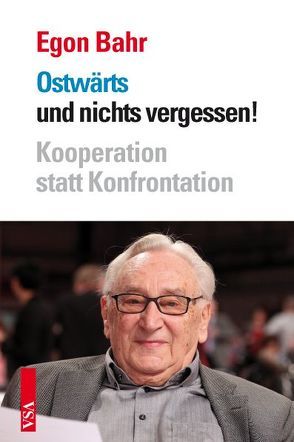 Ostwärts und nichts vergessen! von Bahr,  Egon, Dietlind,  Klemm, Klemm,  Dietlind