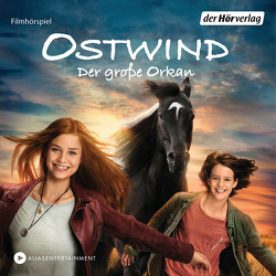 Ostwind 5 Der große Orkan von Binke,  Hanna, Bongard,  Amber, Froboess,  Cornelia, Karallus,  Thomas, Schmidbauer,  Lea