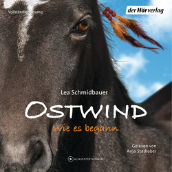 Ostwind 7 – Wie es begann von Schmidbauer,  Lea, Stadlober,  Anja