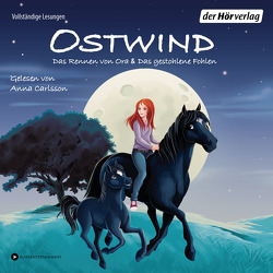 Ostwind. Das Rennen von Ora & Das gestohlene Fohlen von Carlsson,  Anna, THiLO