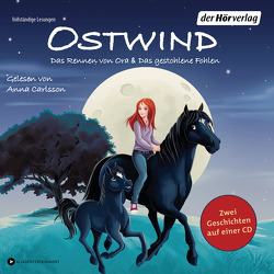 Ostwind. Das Rennen von Ora & Das gestohlene Fohlen von Carlsson,  Anna, THiLO