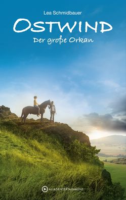 Ostwind – Der große Orkan von Schmidbauer,  Lea