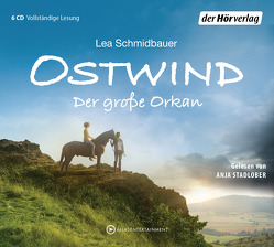 Ostwind – Der große Orkan von Schmidbauer,  Lea, Stadlober,  Anja