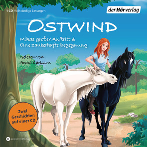 Ostwind. Mikas großer Auftritt & Eine zauberhafte Begegnung von Carlsson,  Anna, Henn,  Kristina Magdalena, Schmidbauer,  Lea, THiLO