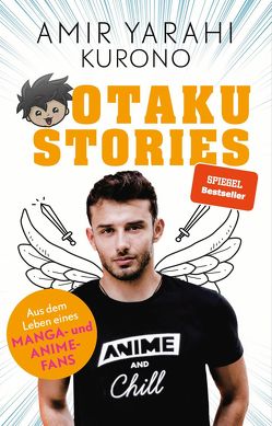 Otaku Stories von Yarahi,  Amir