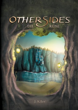 Othersides: Die Reise von Kilior,  J.