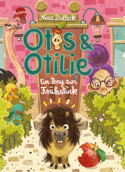 Otis und Otilie. Ein Pony zum Frühstück von Dulleck,  Nina