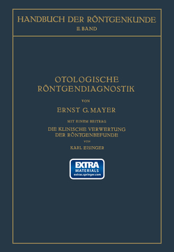 Otologische Röntgendiagnostik von Holzknecht,  Guido, Mayer,  Ernst G.