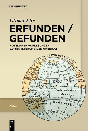 Ottmar Ette: Aula / Erfunden / Gefunden von Ette,  Ottmar