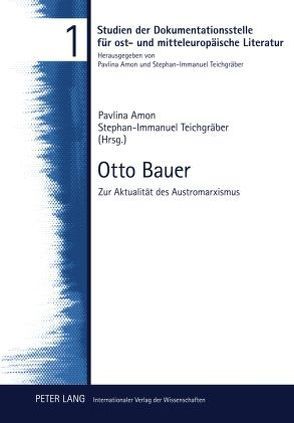 Otto Bauer von Amon,  Pavlina, Teichgräber,  Stephan-Immanuel