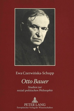 Otto Bauer von Czerwinska-Schupp,  Ewa