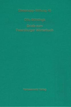 Otto Böhtlingk an Rudolf Roth von Böhtlingk,  Otto, Brückner,  Heidrun, Roth,  Rudolf, Stache-Weiske,  Agnes, Zeller,  Gabrielle