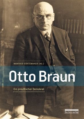 Otto Braun von Görtemaker,  Manfred