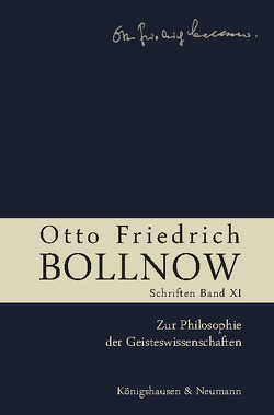 Otto Friedrich Bollnow: Schriften von Boelhauve,  Ursula, Kühne-Bertram,  Gudrun, Lessing,  Hans-Ulrich, Rodi,  Frithjof