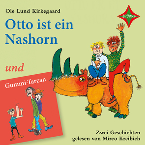 Otto ist ein Nashorn/Gummi-Tarzan von Kirkegaard,  Ole Lund, Reinoss,  Knut;Dörries,  Maike