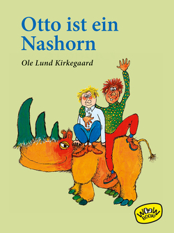 Otto ist ein Nashorn von Kirkegaard,  Ole Lund, Reinoss,  Knut