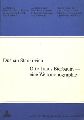 Otto Julius Bierbaum – eine Werkmonographie von Stankovich,  Dushan