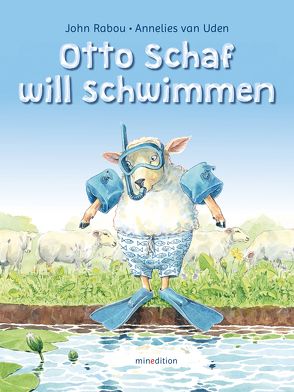 Otto Schaf will schwimmen von Rabou,  John, van Uden,  Annelies