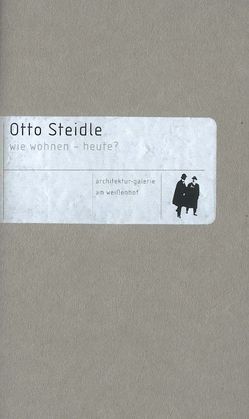 Otto Steidle von Architekturgalerie am Weißenhof