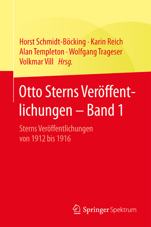 Otto Sterns Veröffentlichungen – Band 1 von Reich,  Karin, Schmidt-Böcking,  Horst, Templeton,  Alan, Trageser,  Wolfgang, Vill,  Volkmar