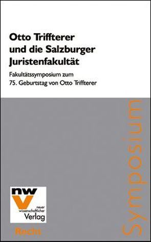 Otto Triffterer und die Salzburger Juristenfakultät von Schmoller,  Kurt